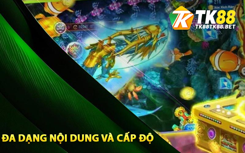 Đa dạng nội dung và cấp độ
