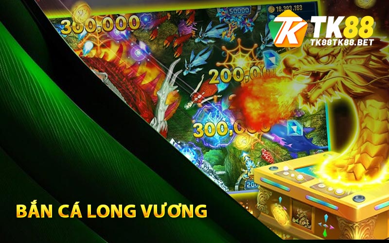 Game Bắn Cá Long Vương