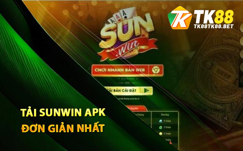 Hướng dẫn tải Sunwin APK đơn giản nhất
