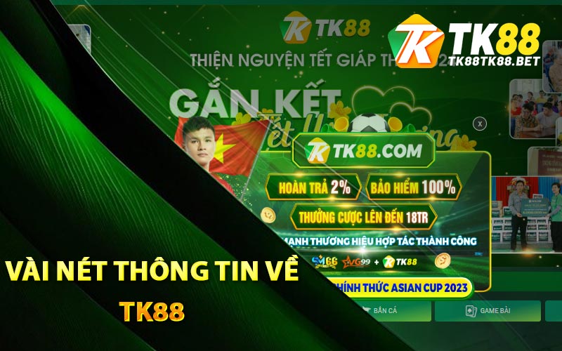 Vài nét thông tin về TK88