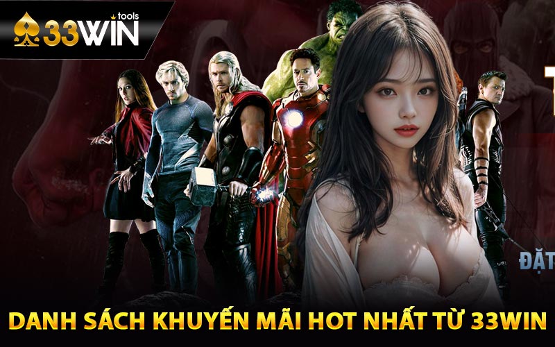 Danh sách khuyến mãi hot nhất từ 33win